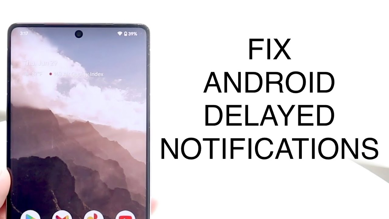 How to Fix Delayed Notifications on Android Devices