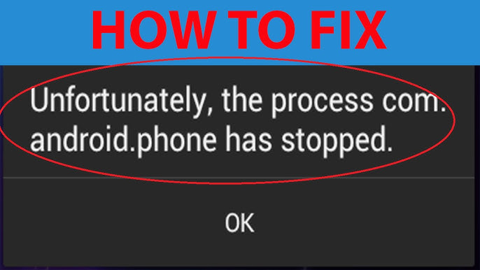 How to Fix Android Phone Com Has Stopped Error – Easy Solutions