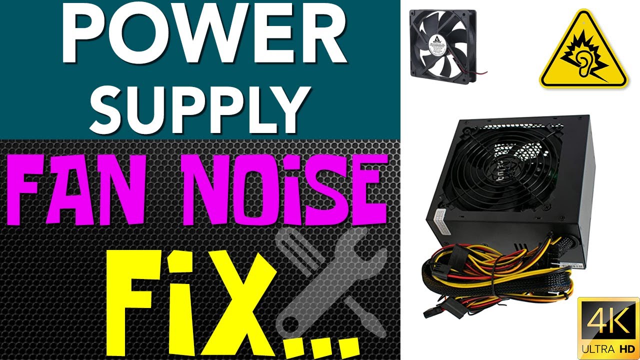 Dealing with a Power Supply Fan Is Loud? Quick Solutions Here